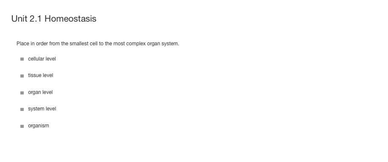 Place in order from the smallest cell to the most complex organ system. please help-example-1