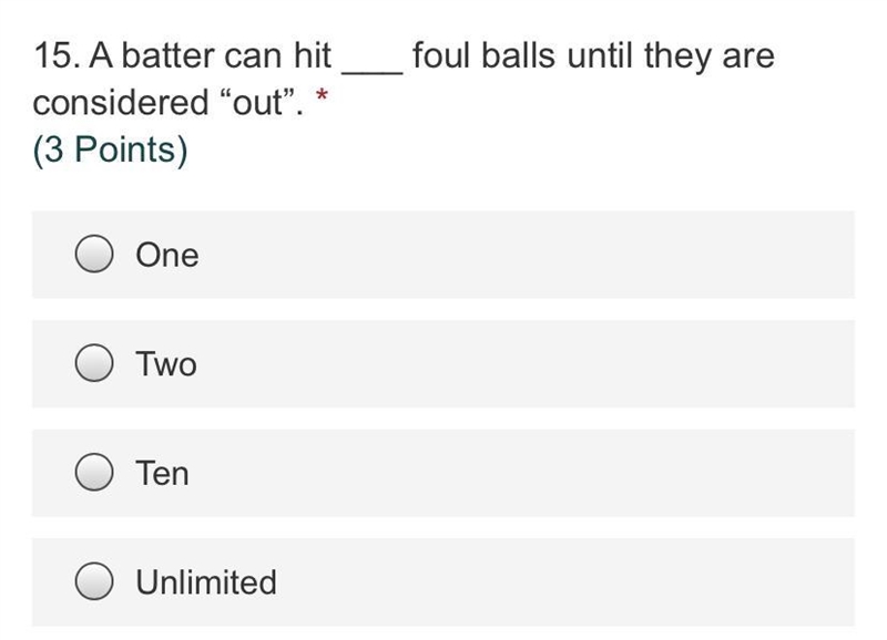 A batter can hit ___ foul balls until they are considered “out”.-example-1