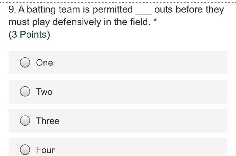 In softball A batting team is permitted ___ outs before they must play defensively-example-1