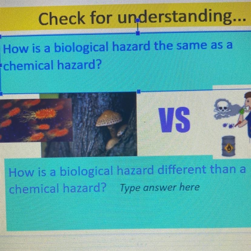 How is a biological hazard the same as a chemical hazard?-example-1