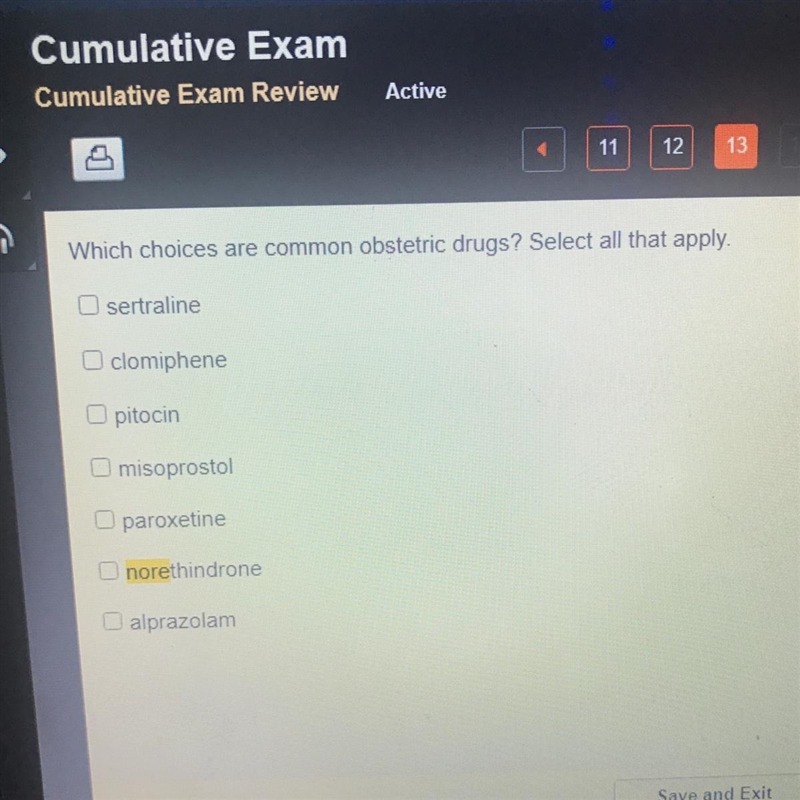 Pls answer as soon as possible! Which choices are common obstetric drugs? Select all-example-1