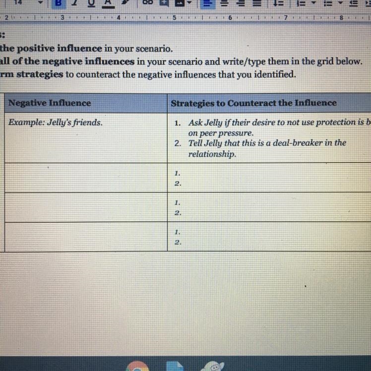 I need help with health class. “Step 3 instructions:” 1.Identify the positive influences-example-1