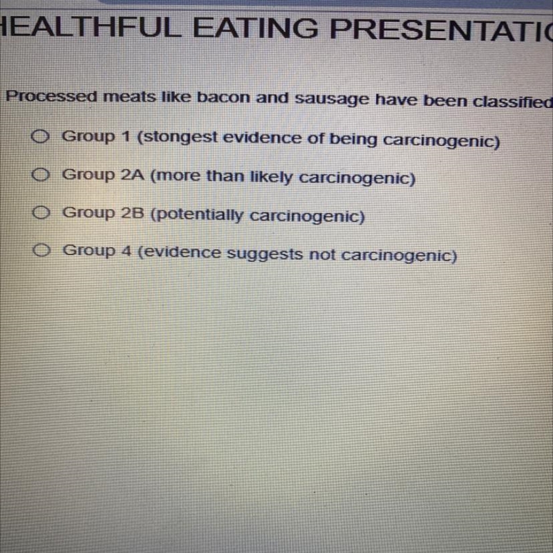 Processed meats like bacon and sausage have been classified as what level of carcinogen-example-1