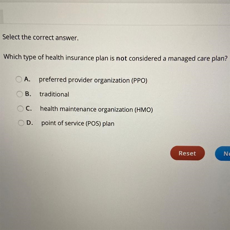 Which type of health insurance plan is NOT considered a managed care plan? A. preferred-example-1