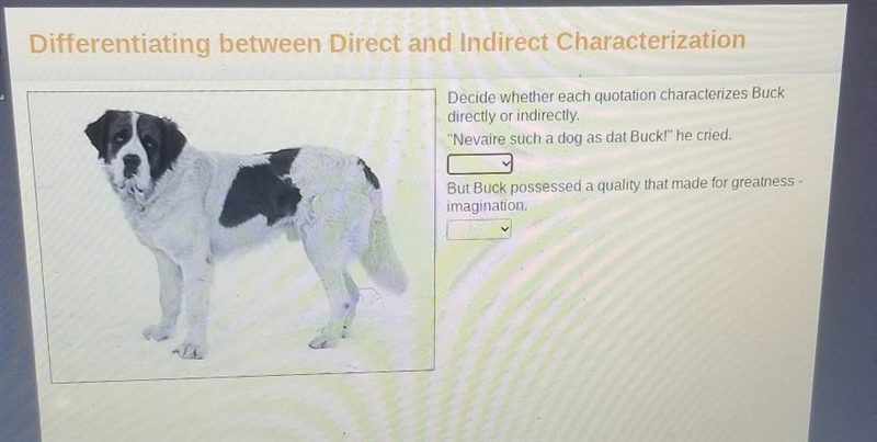 Decide whether each quotation characterizes Buck directly or indirectly. "Nevaire-example-1