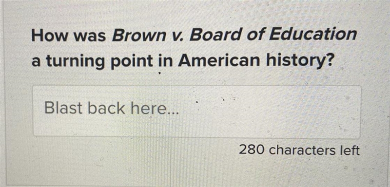 How was brown v. board of education a turning point in american history-example-1