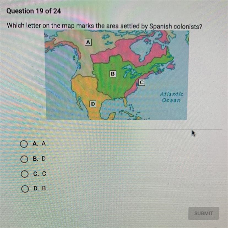 Which letter on the map marks the area settle by Spanish colonists? -A -b -c -d-example-1