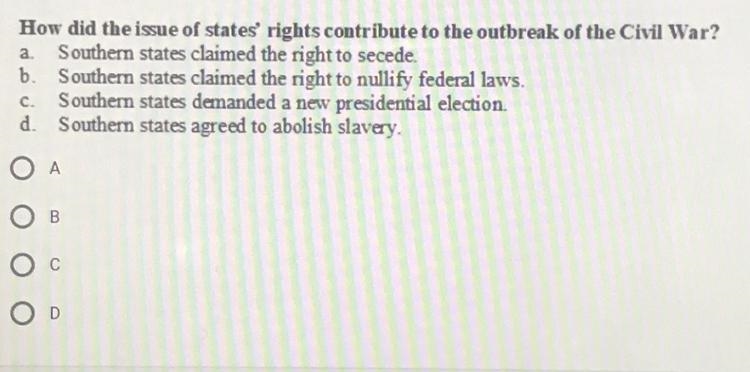 How did the isue of states rights contribute to the outbreak of the Civil War? a. Southern-example-1