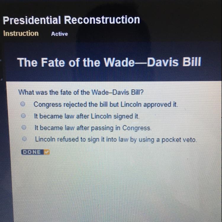 What was the fate of the Wade Davis Bill?-example-1