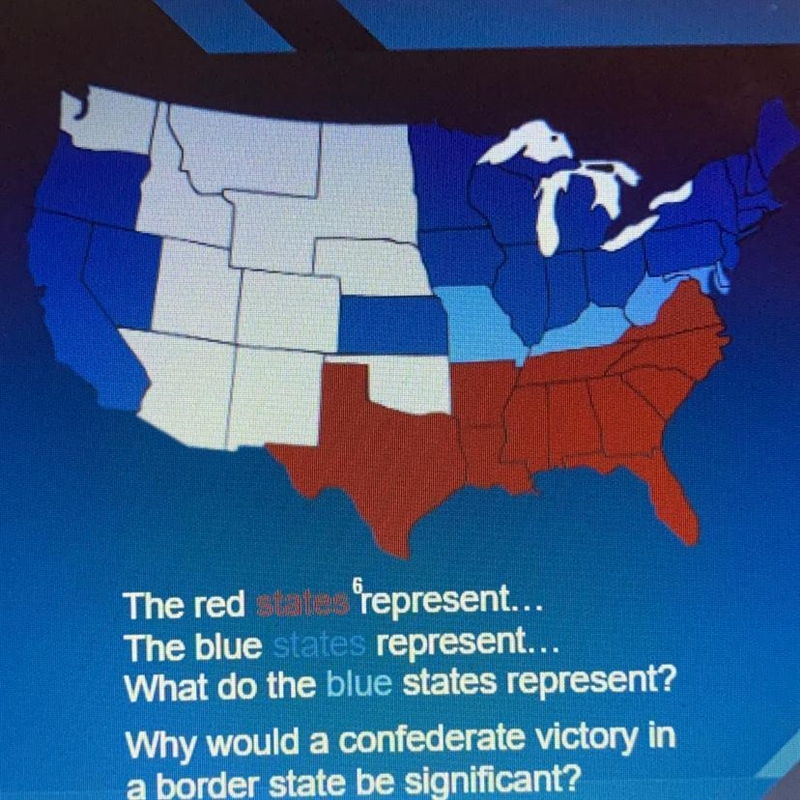 The red states represent... The blue states represent... What do the blue states represent-example-1