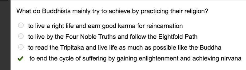 What do Buddhists mainly try to achieve by practicing their religion-example-1