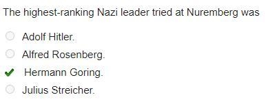 The highest-ranking Nazi leader tried at Nurenberg wa A) Adolf Hitler B) Alfred Rosenberg-example-1