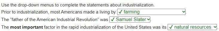 Use the drop-down menus to complete the statements about industrialization. Prior-example-1