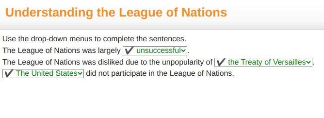 Understanding the League of Nations Use the drop-down menus to complete the sentences-example-1