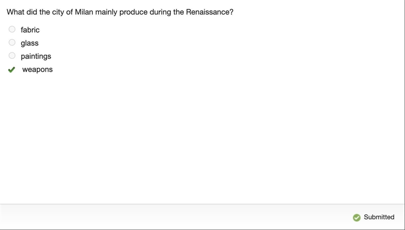 ITS TIMED HURRY What did the city of Milan mainly produce during the Renaissance? O-example-1