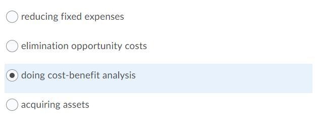 Which of the following is an essential part of making a rational choice-example-1