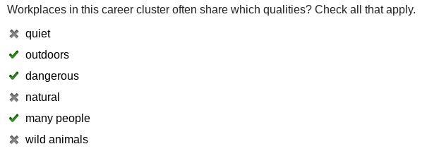 Workplaces in this career cluster often share which qualities? Check all that apply-example-1