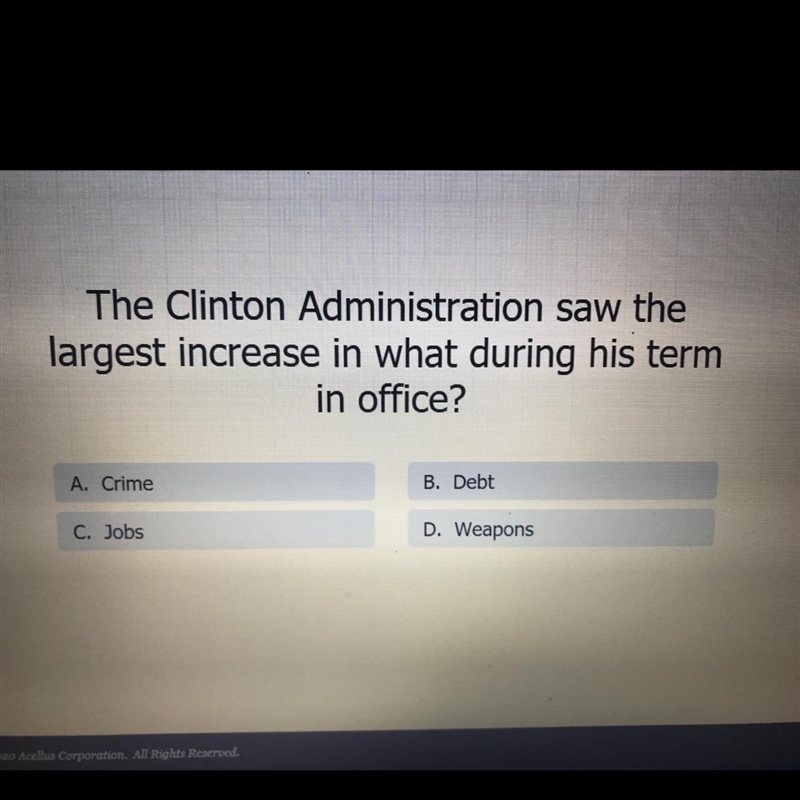 The Clinton Administration saw the largest increase in what during his term in office-example-1