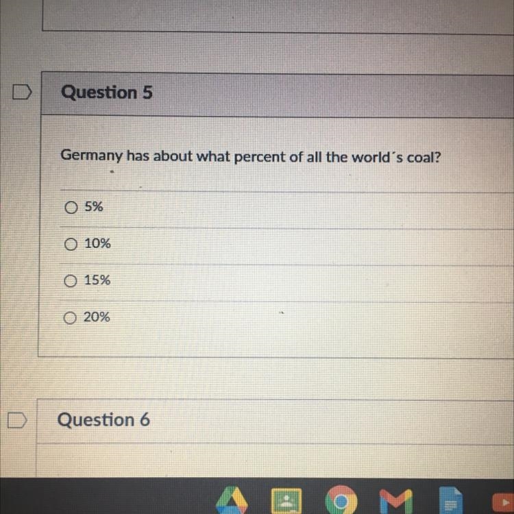 Germany has about what percent of all the world's coal? 5% 10% O 15% 20% pls i need-example-1