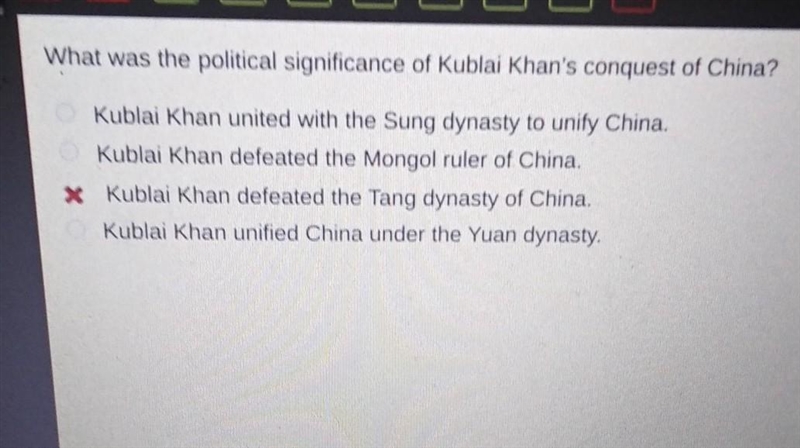 What was the political significance of Kublai Khan's conquest of China? O Kublai Khan-example-1