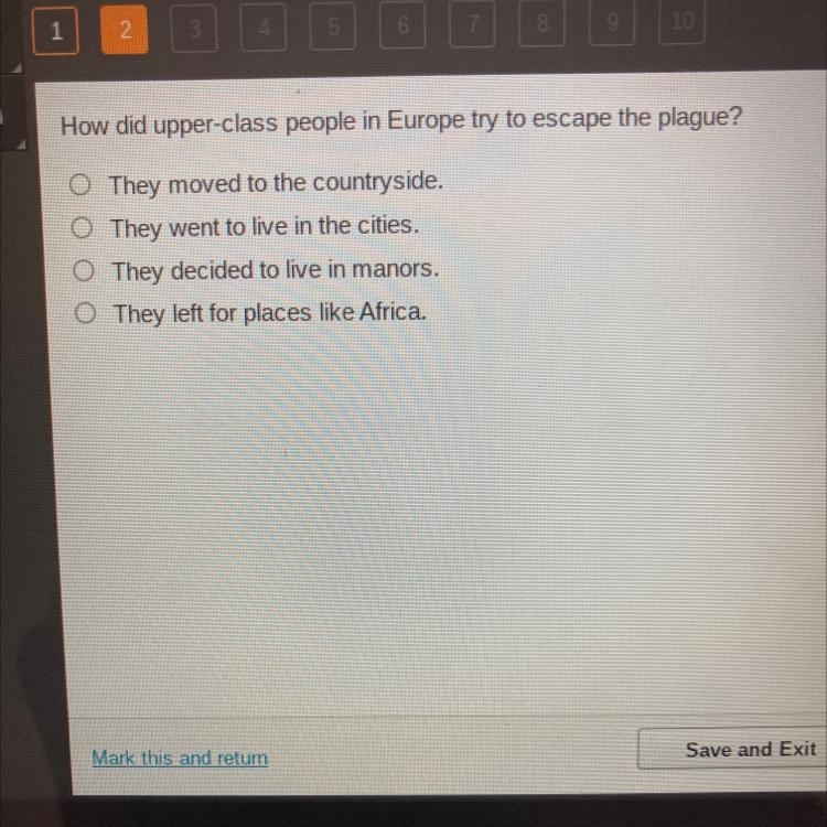 How did upper-class people in Europe try to escape the plague? O They moved to the-example-1