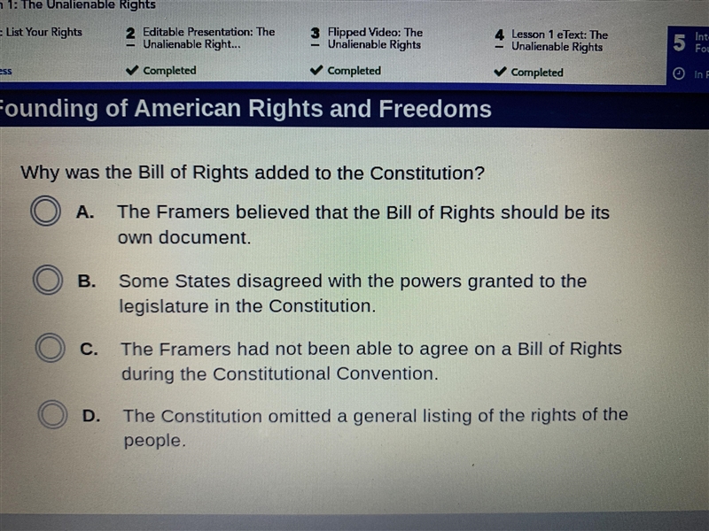 Why was the Bill of Rights added to the Constitution? A. The farmers believed that-example-1