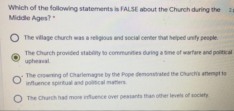 Which of the following is false about the church during the Middle Ages?-example-1