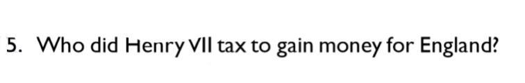 Who did Henry VII tax to gain money for England?-example-1