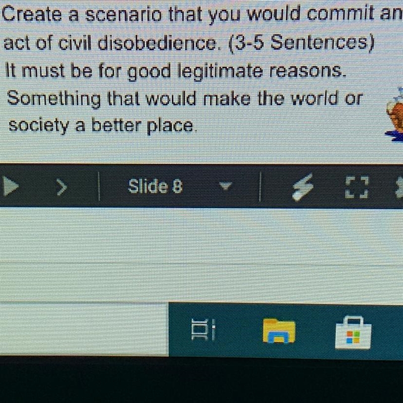 Create a scenario that you would commit an act of civil disobedience. (3-5 Sentences-example-1