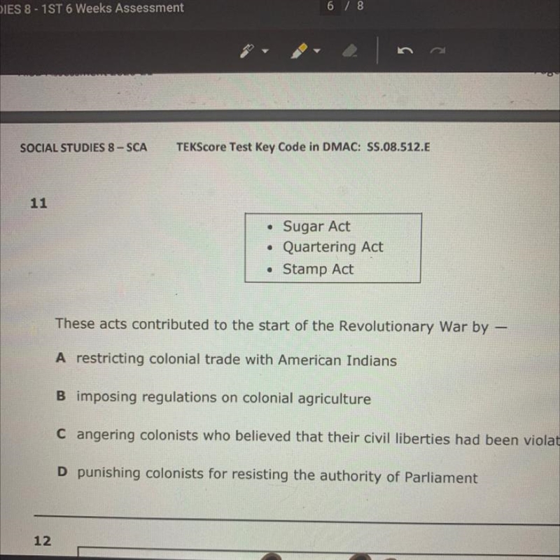 11 • Sugar Act • Quartering Act Stamp Act These acts contributed to the start of the-example-1