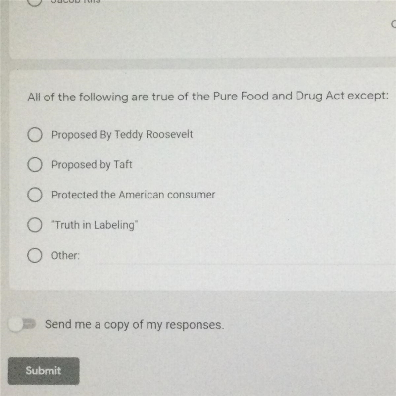 All of the following are true of the Pure Food and Drug Act except:-example-1