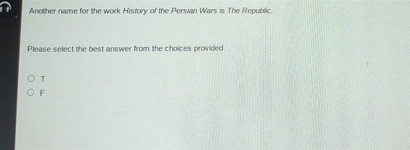 Another name for the work History of the Persian Wars is The Republic. Please select-example-1