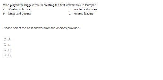 Who played the biggest role in creating the first universities in Europe? a. Muslim-example-1