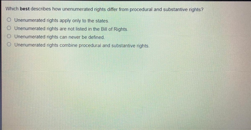 Can some answer fast!!!! Which best describes how unenumerated rights differ from-example-1