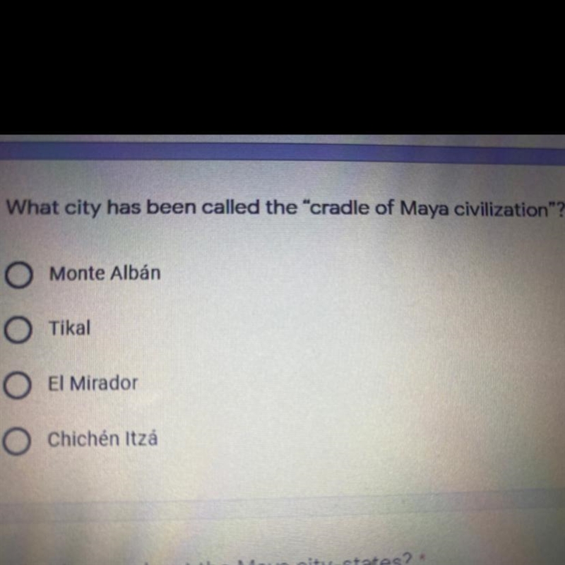 What city has been called the "cradle of Maya civilization"?-example-1