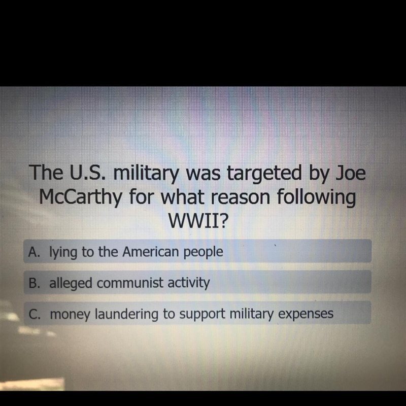 The U.S. military was targeted by Joe McCarthy for what reason following WWII?-example-1