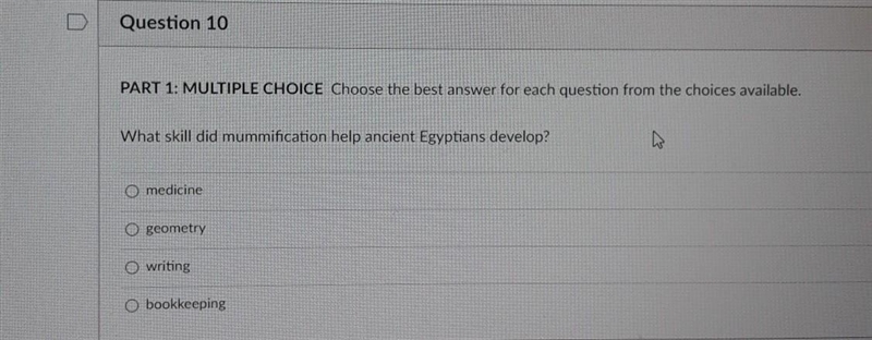 Tor each question from the choices available. What skill did mummification help ancient-example-1