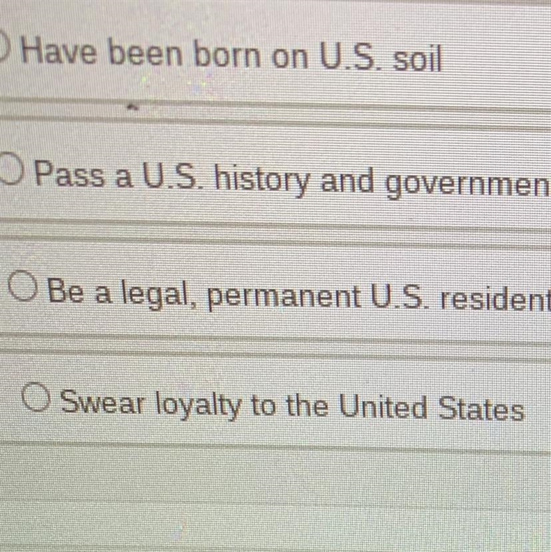 Which of the following is not a requirement for an adult to become a US citizen-example-1