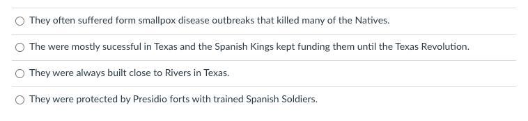 Ahh help!!! Which one of these is a FALSE statement about the Spanish Missions?-example-1