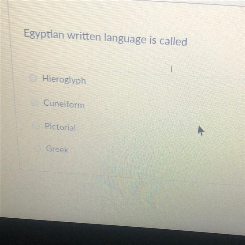Egyptian written language is called Hieroglyph Cuneiform Pictorial Greek PLZ HELP-example-1