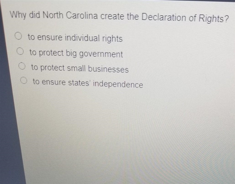 Why did North Carolina create the Declaration of Rights? to ensure individual rights-example-1