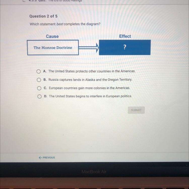 Which statement best completes the diagram? Cause Effect The Monroe Doctrine ? A. The-example-1