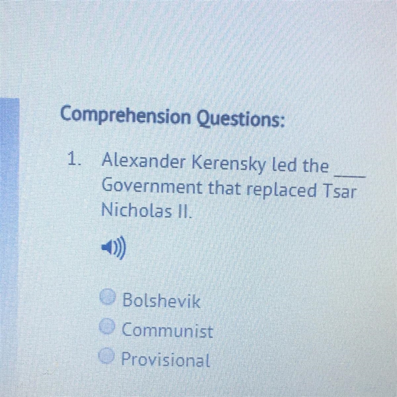 Alexander Kerensky led the ___ Government that replaced Tsar Nicholas II.-example-1