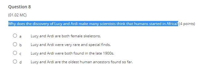 Why does the discovery of Lucy and Ardi make many scientists think that humans started-example-1