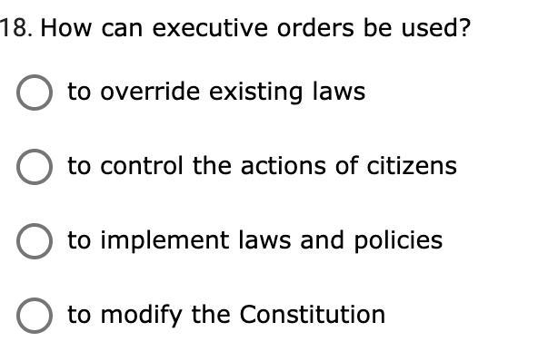 How can executive orders be used?-example-1