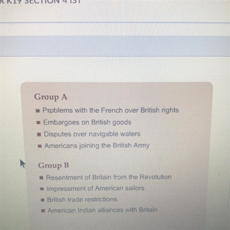 Which group identifies causes of the War of 1812? Group A Group B-example-1