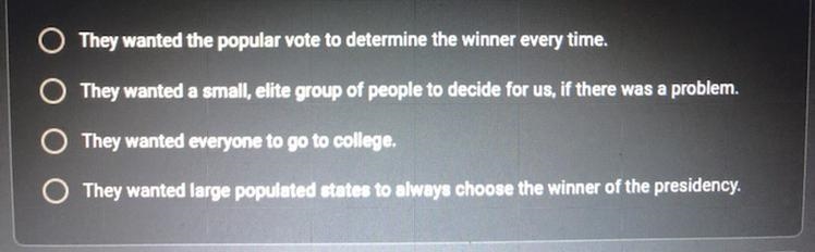 Why did the framers of the Constitution create the electoral college?-example-1