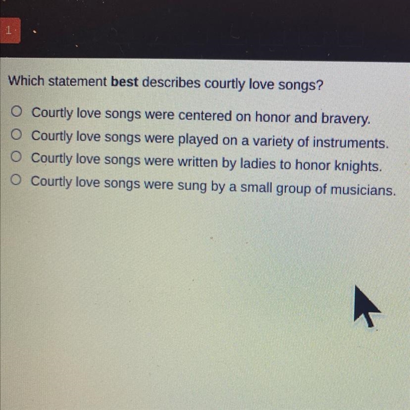 Which statement best describes courtly love songs?-example-1