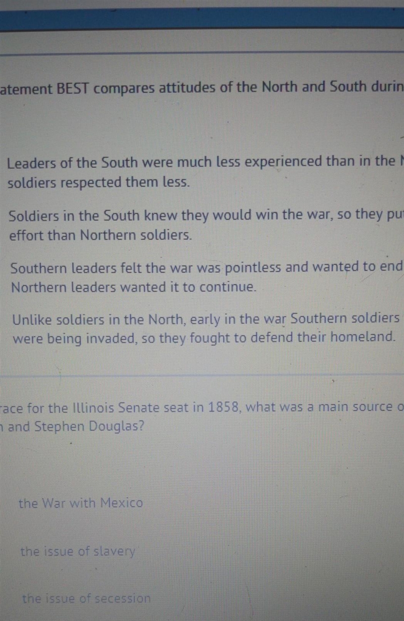 Which statement BEST compares attitudes of the North and South during the Civil War-example-1