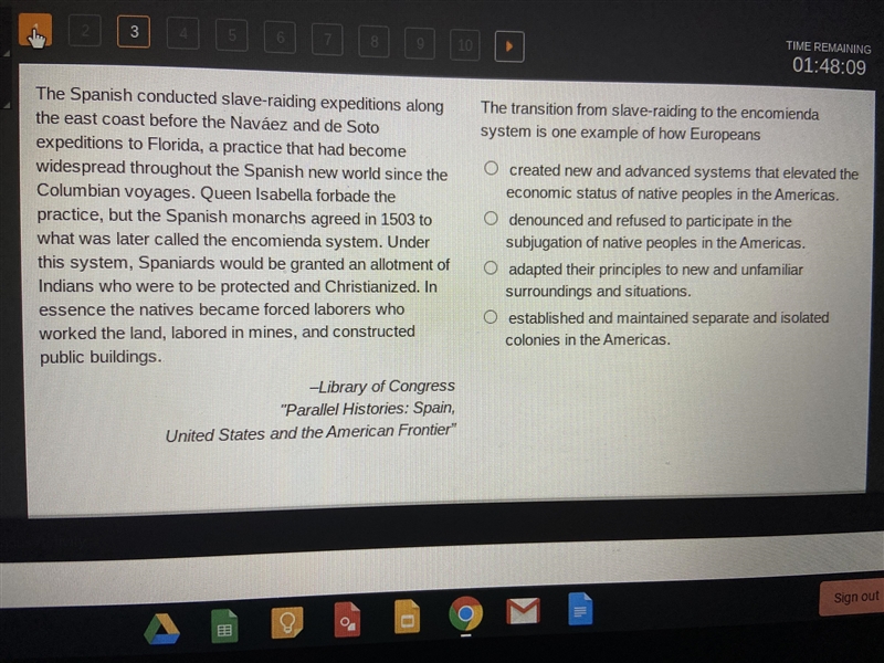 the transition from slave-raiding to the encomienda system is one example of how europeans-example-1